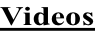 Videos